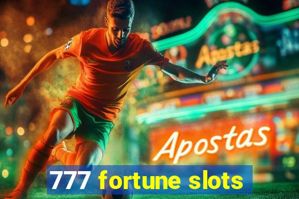 777 fortune slots